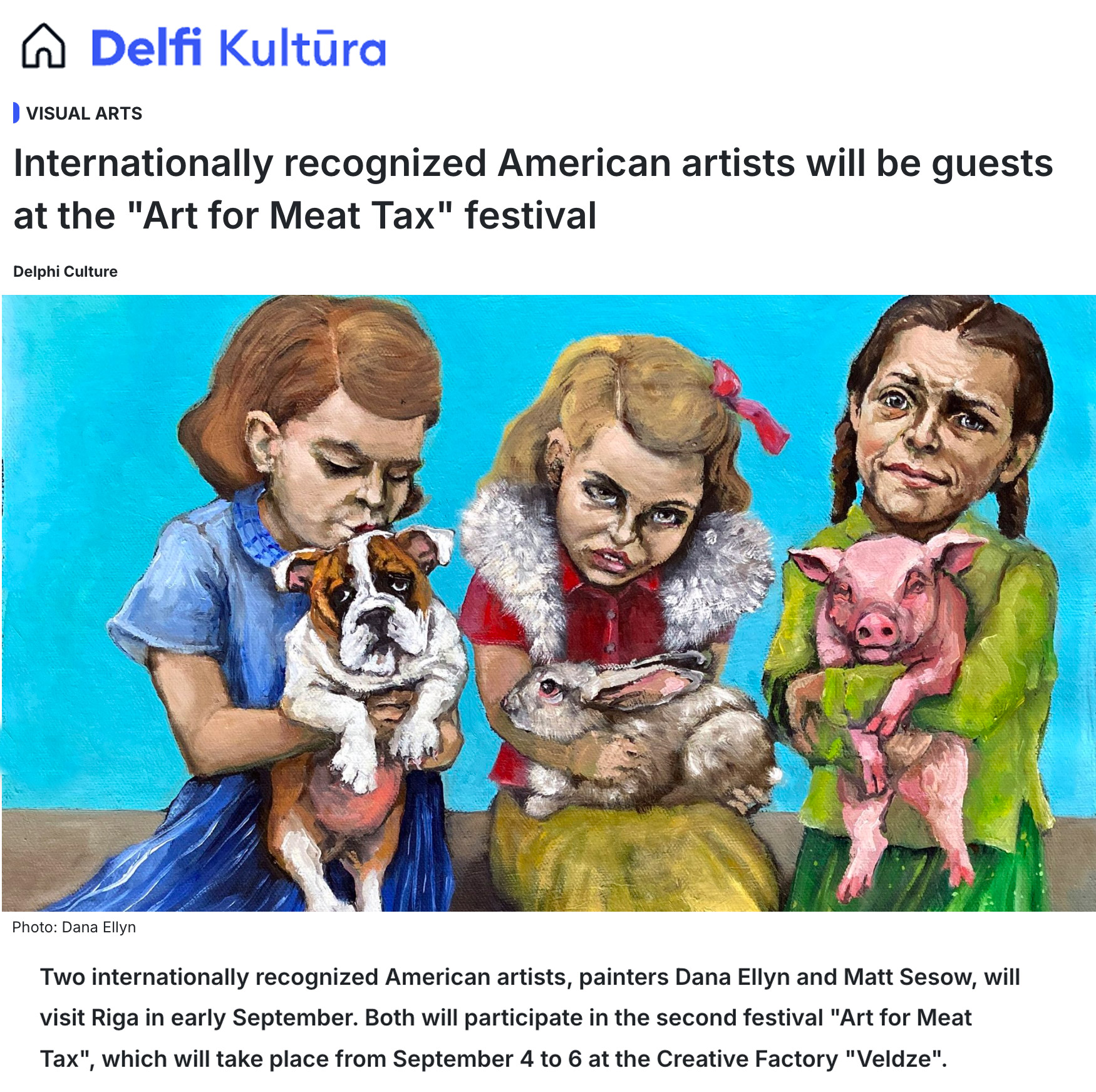 Delfi article: Internationally recognized American artists will be guests at the Art for Meat Tax festival